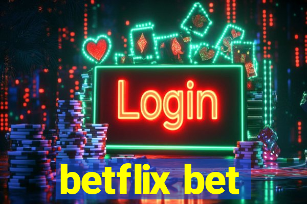 betflix bet